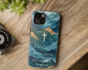Your Faith Can Move Mountains Christian iPhone Case, Faith Accessory, Catholic Phone Cover, Bible Verse iPhone 17 16 15 14 13 12 Gift