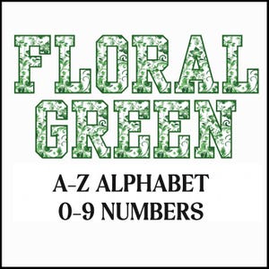 May include: The words "FLORAL GREEN" are displayed in large, green, block letters filled with a floral pattern. Below, the text "A-Z ALPHABET 0-9 NUMBERS" is in a smaller, black font, indicating the product's contents.