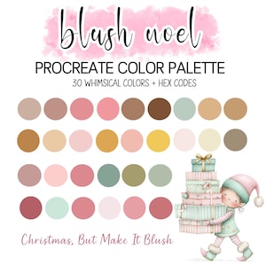 Könnte beinhalten: Digitale Procreate-Farbpalette "blush noel" mit 30 skurrilen Farben und Hex-Codes. Das Bild zeigt eine Farbkarte mit verschiedenen Rosa-, Braun- und Grüntönen sowie eine Cartoon-Illustration eines Mädchens, das Geschenke trägt. Der Text lautet "Christmas, But Make It Blush."
