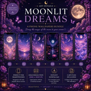May include: A digital bundle titled MOONLIT DREAMS featuring 6 phone wallpapers with purple floral and moon themes. The image displays six vertical smartphone screens showing celestial landscapes, with text details including 2000 x 4000 px resolution.
