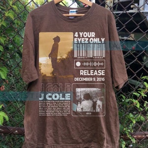 4 Your Eyez Only Cole Shirt, Love Cole shirt, Fan Rapper, Rapper Cole Sweatshirt Hip Hop , Rapper Fan Gift Gift for men women unisex tshirt