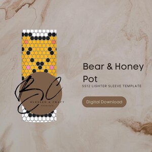 May include: A digital download template for a lighter sleeve. The design features a bear and honey pot theme with a yellow, black, and pink pattern. The text reads "Bear & Honey Pot" and "SS12 Lighter Sleeve Template."