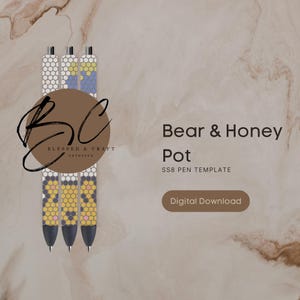 May include: Three beaded pen templates featuring a bear and honey pot design. The beads are yellow, orange, pink, and blue. The template is for SS8 size beads. The image also includes the text "Bear & Honey Pot SS8 Pen Template Digital Download".