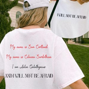 I Will Not Be Afraid Throne Of Glass Shirt, Officially Licensed TOG SJM Merch,Celaena Sardothien Aelin Galathynius Quote,Fantasy Reader Gift