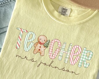 Comfort Colors Personalized Teacher Name Christmas Shirt, Gingerbread Custom Xmas Teacher Shirt, Christmas Teacher Gift, Teaching Tee