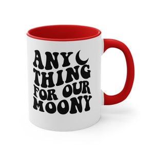 Anything for our Moony Bookish Mug, Bookworm Marauder Coffee Mug, Moony Wolfstar ATYD Fanfic Reader Gift, Fanfiction Book Lover