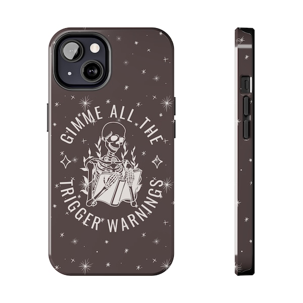 Gimme All The Trigger Warnings Bookish Phone Case, Bookish Iphone Case, Booktok Merch, Smut Reader Gift, Book Club Phone,Bibliophile Booktok