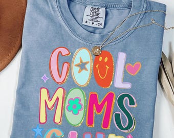 Comfort Colors Cool Moms Club Shirt, Mother's Day Gift from Daughter Son, Mama Life Tee