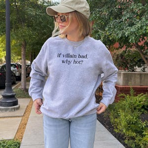 If villain bad Why hot Bookish Sweatshirt, Team Villain Crewneck, Reading Sweatshirt, Book Lover Bookworm Gift, Morally Grey Reader Sweater Sport Grey