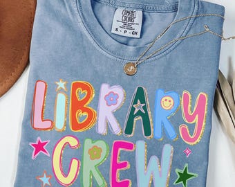 Comfort Colors Library Crew Shirt, Librarian Team Shirts, Back To School Librarian Gift