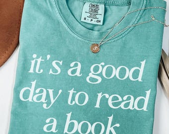 Comfort Colors Reading Teacher Shirt, It's a Good Day To Read a Book Shirt, Book Lover Tshirt, Teacher Appreciation Gift