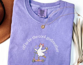 Comfort Colors Off to Be The Cool Godmother, Goose Godmother Proposal Shirt, Pregnancy Reveal to Friend, Godmother Gift from Goddaughter