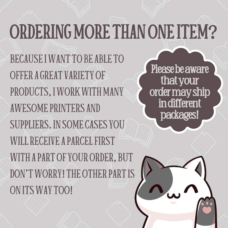 May include: A graphic with text that reads "ORDERING MORE THAN ONE ITEM?" and explains that orders may ship in separate packages. A cartoon cat with a paw raised is at the bottom.
