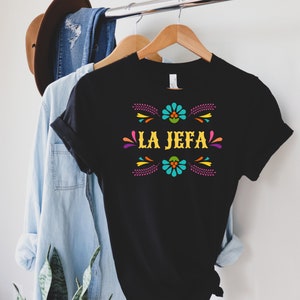 La Jefa Shirt - Mama T-Shirt, Mami Shirt, Spanish Shirt Gift for Mom, Dia de las Madres, Funny Spanish Shirt