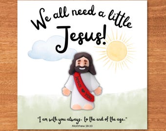 Tarjeta de bolsillo cristiana imprimible - Todos necesitamos un poco de Jesús, Mateo 28:20, versículo bíblico, regalo de fe para la iglesia, etiqueta imprimible en PDF