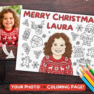 May include: A custom coloring page featuring a child in a Christmas sweater, with the text "MERRY CHRISTMAS LAURA". The image includes Christmas-themed illustrations and the text "CUSTOM COLORING PAGE FROM YOUR PHOTO". Colored pencils are visible.