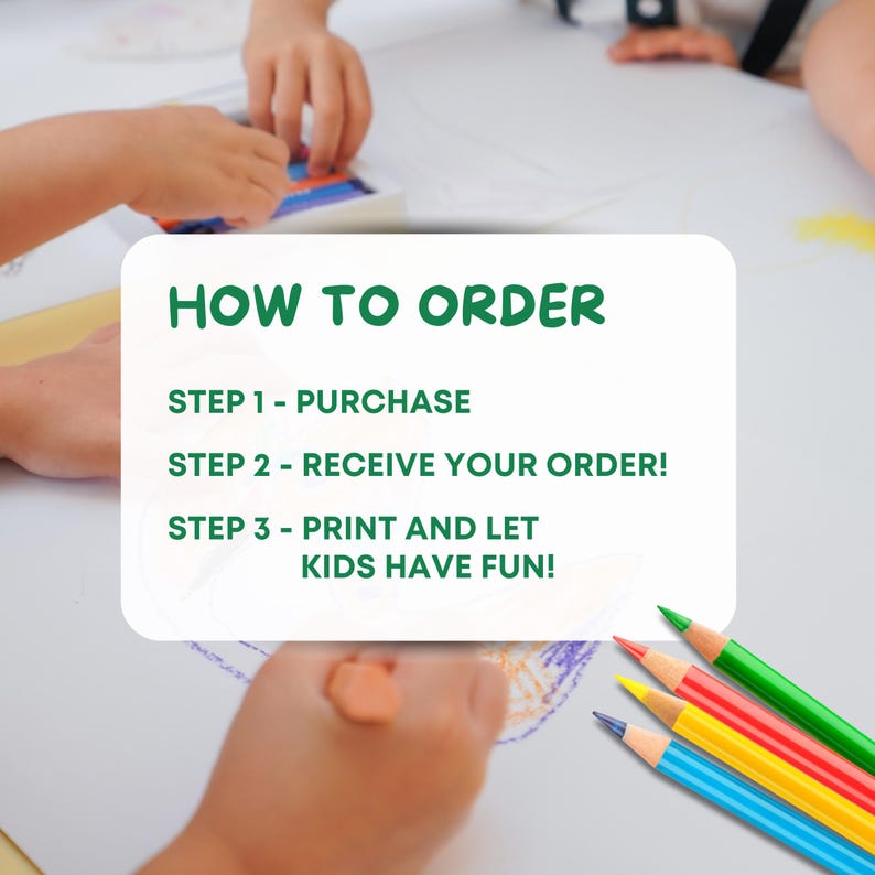 Puede incluir: La imagen muestra el texto "C&Oacute;MO ORDENAR" con los pasos: Comprar, Recibir el pedido, Imprimir y &iexcl;dejar que los ni&ntilde;os se diviertan! Se ven l&aacute;pices de colores rojo, amarillo, verde y azul. Manos de ni&ntilde;os dibujando con crayones.