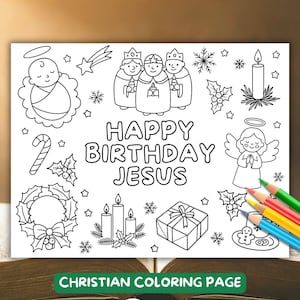 May include: Black and white line art coloring page with the text "HAPPY BIRTHDAY JESUS". The page features illustrations of angels, candles, stars, and the three wise men. The bottom of the page reads "CHRISTIAN COLORING PAGE".