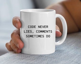 Funny Coder Mug: Code Never Lies, Programmer Gift