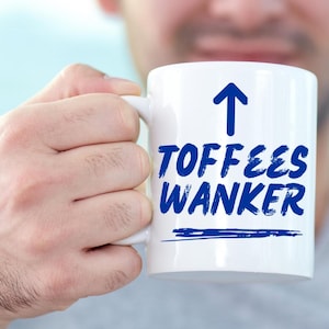 Everton Mug Gift For Evertonians - Wanker Everton FC Fan Cup, Everton Present For Christmas