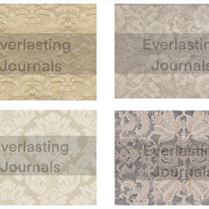 K&ouml;nnte beinhalten: Vier verschiedene gemusterte Hintergr&uuml;nde mit dem Text "Everlasting Journals" in der Mitte jedes Hintergrunds. Die Muster sind ein gepr&auml;gtes florales Design in Beige, ein hellgraues florales Design, ein beigefarbenes Damast-Design und ein wei&szlig;es Spitzen-Design auf grauem Hintergrund.