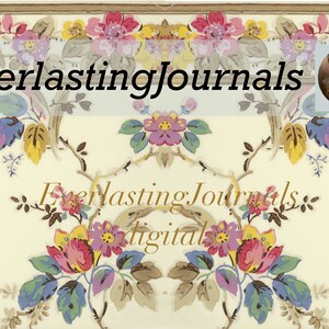 May include: A vintage-style design featuring floral patterns in pink, yellow, blue, and green on a cream background. The text "EverlastingJournals" is displayed in black and gold. A portrait of a woman in a hat is in the upper right corner.