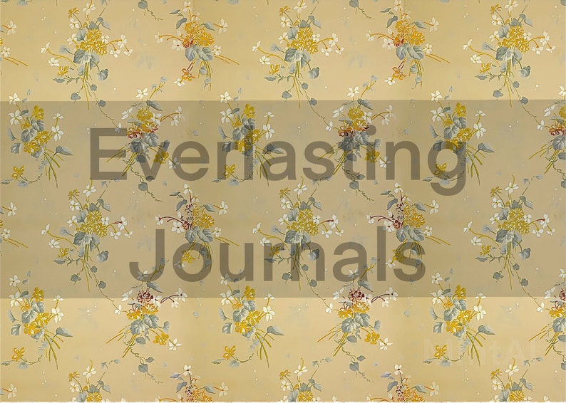 May include: A vintage wallpaper pattern with a repeating design of yellow and white flowers on a beige background. The text "Everlasting Journals" is superimposed on the image.