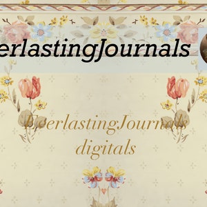 May include: Cream-colored background with floral patterns and the text "EverlastingJournals" in black. The image includes a vintage portrait and the words "EverlastingJournals digitals" in gold.