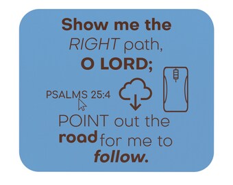 PSALMS 25:4 Mouse Pad (Light Blue w Brown Text)