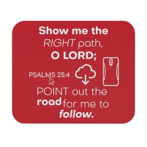 PSALMS 25:4 Mouse Pad (Crimson w White Text)