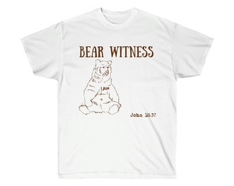 Bear Witness Tee Shirt