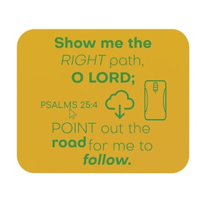 PSALMS 25:4 Mouse Pad (Yellow w Green Text)