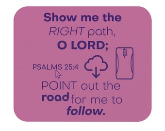 PSALMS 25:4 Mouse Pad (Pink w Purple Text)