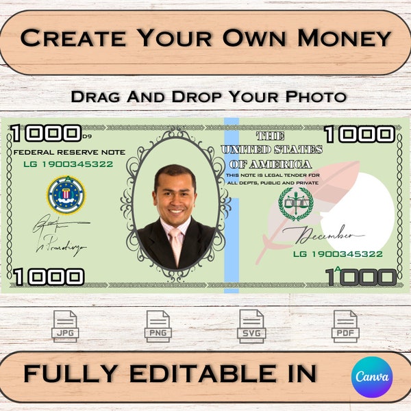 Your Own Money - Add Your Photo On Money - Funny Editable Template