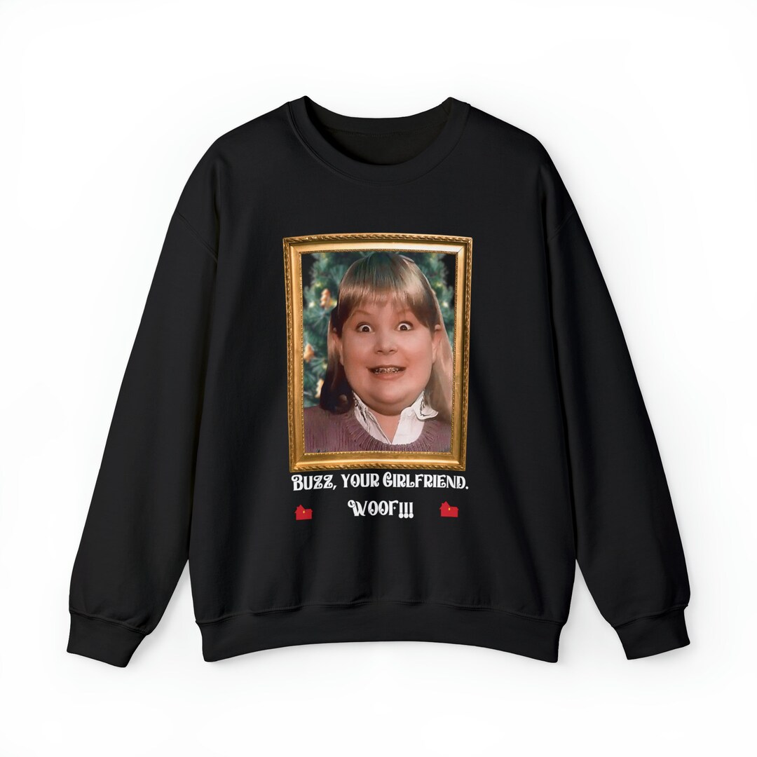 Buzz Girlfriend Sweatshirt, Home Alone, Christmas Movie Sweatshirt, 90 ...