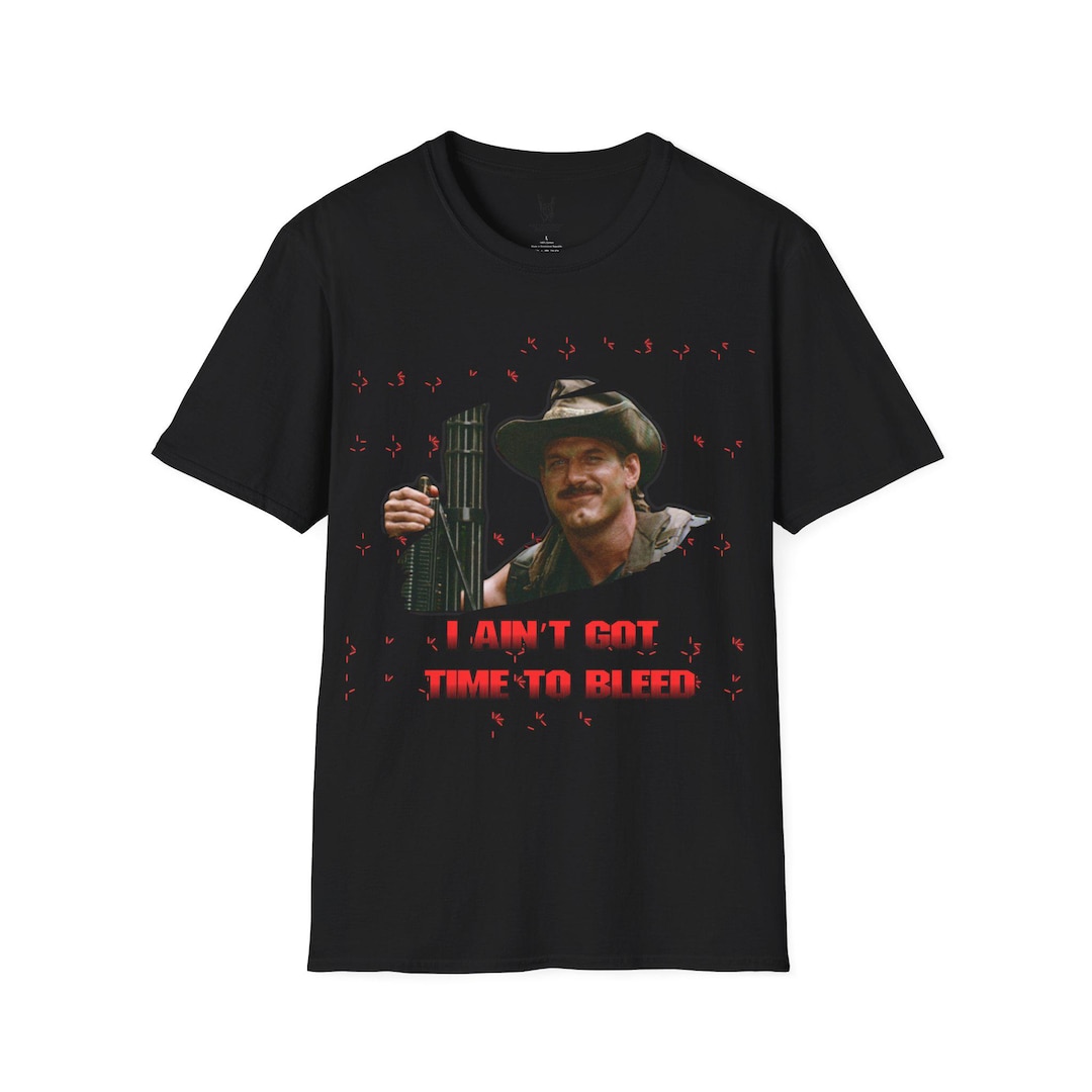 Predator Shirt, Ain't Got Time to Bleed, Jesse Ventura, Blaine