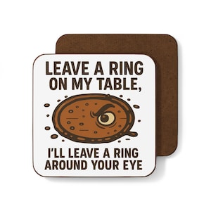 Funny Coaster Set, Humorous Drink Coaster, Unique Gift for Home, Party Decor, Kitchen Accessories, Housewarming Present