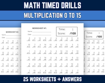May include: A set of 25 math timed drills worksheets for multiplication 0 to 15, including answer keys. Each white paper worksheet features rows of multiplication problems, a space for name and date, and a box for time and score out of 100.