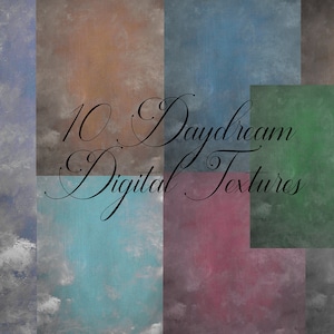 10 Fine Art Digital Textures/Overlays - Daydream Collection