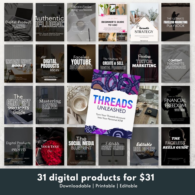 K&ouml;nnte beinhalten: Eine Collage aus 31 digitalen Produktcovern mit Titeln wie "Digital Product Planner", "Authentic Influenc", "Faceless YouTube Automation", "The ChatGPT Prompts Guide", "Threads Unleashed", "The Social Media Blueprint", "Editable Story Slides" und "The Faceless Reels Guide". Die Produkte sind in einem dunklen Farbschema mit wei&szlig;em Text gestaltet und in einem Raster angeordnet.