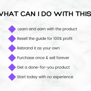 May include: Purple diamond shapes with text describing the benefits of purchasing a product. The text reads: "Learn and earn with the product", "Resell the guide for 100% profit", "Rebrand it as your own", "Purchase once & sell forever", "Get a done-for-you product", "Start today with no experience".