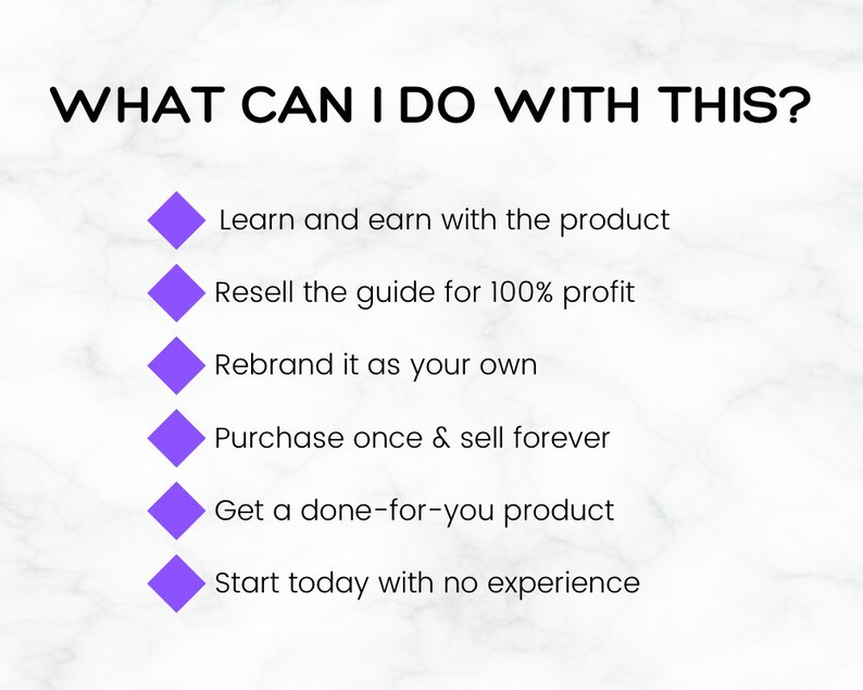 May include: Purple diamond shapes with text describing the benefits of purchasing a product. The text reads: "Learn and earn with the product", "Resell the guide for 100% profit", "Rebrand it as your own", "Purchase once & sell forever", "Get a done-for-you product", "Start today with no experience".