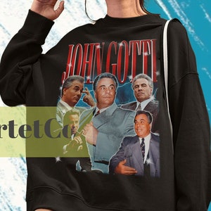 John Gotti Sweatshirt, John Gotti Sweater, John Gotti Vintage, John Gotti Fan, John Gotti Gift, John Gotti Clothing, Retro Style John Gotti