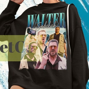 Walter Sobchak, Walter Sobchak Sweater, Walter Sobchak Sweatshirt, Walter Sobchak Movie, Retro Walter Sobchak Vintage, Walter Sobchak Gift