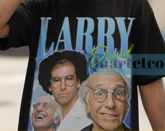 Larry David, Larry David Tshirt, Larry David Shirt, Larry David