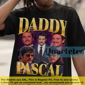 Pedro Pascal , Daddy Pedro Pascal Shirt , Pedro Pascal Tshirt , Pedro Pascal Merch , Vintage Pedro Pascal Retro Shirt , Pedro Pascal Fan Tee