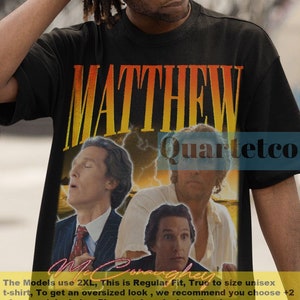 Matthew McConaughey Shirt, Matthew McConaughey Tshirt, Matthew McConaughey Tees, Matthew McConaughey Movie Fan, Retro Matthew McConaughey