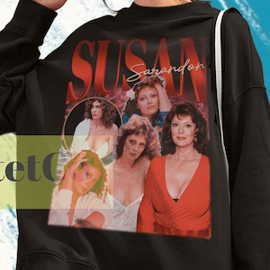 Susan Sarandon, Susan Sarandon Sweater, Susan Sarandon Sweatshirt, Susan Sarandon Movie Fan, Retro Susan Sarandon Vintage Gifts Clothing