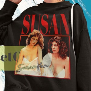 Susan Sarandon, Susan Sarandon Sweater, Susan Sarandon Sweatshirt, Susan Sarandon Movie Fan, Retro Susan Sarandon Vintage Gifts Clothing