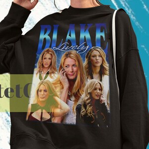 Blake Lively, Blake Lively Sweater, Blake Lively Sweatshirt, Blake Lively Movie Fan, Retro Blake Lively Vintage Gifts, Serena Woodsen Gift